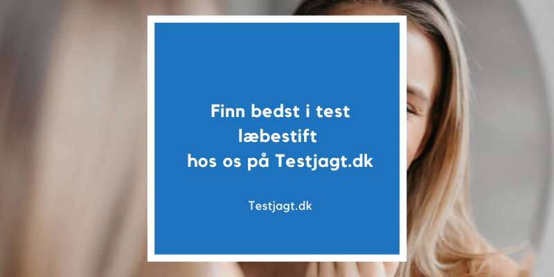 Finn bedst i test læbestift hos os på Testjagt.dk!